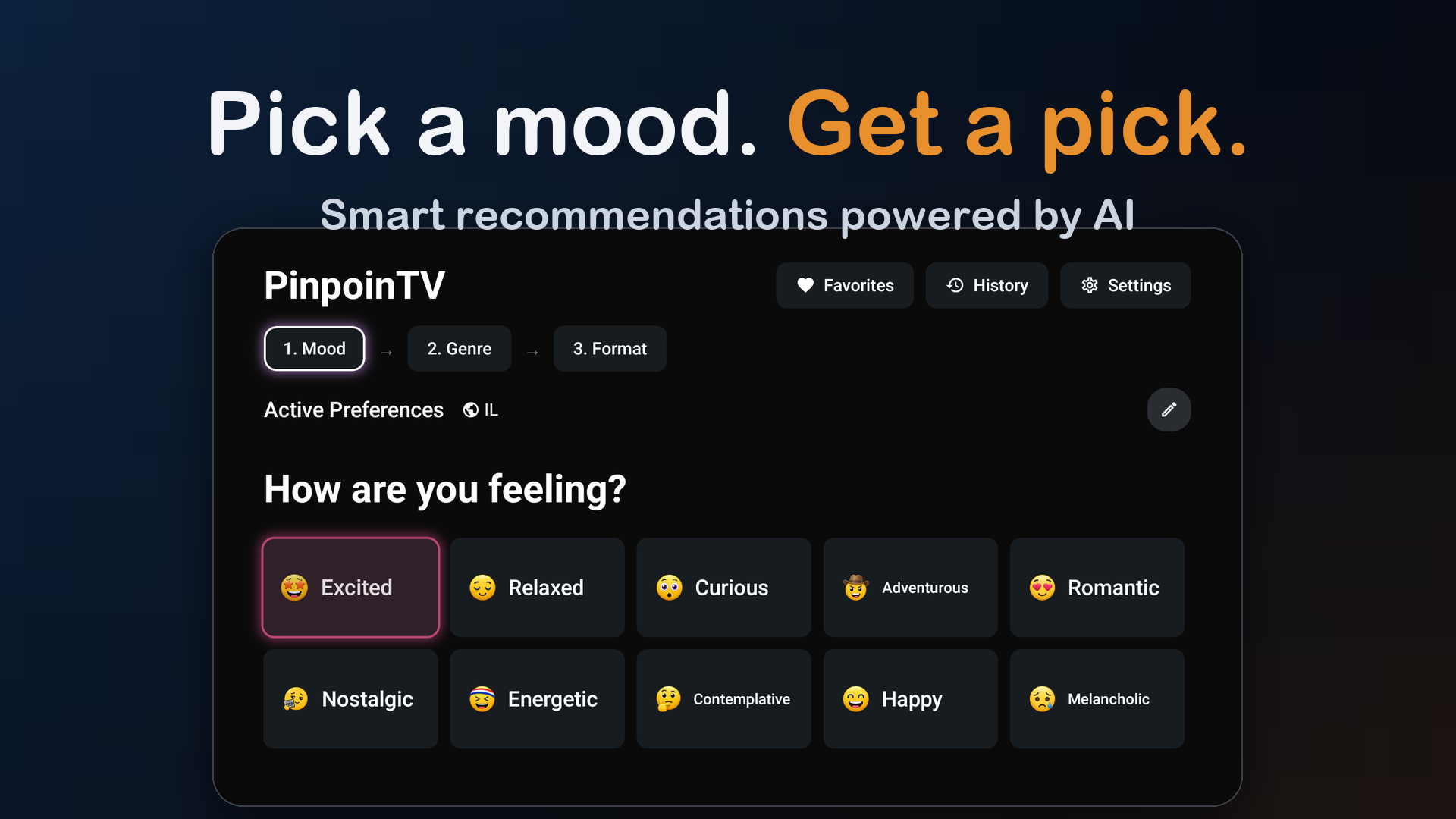 Pick a mood — how you feel tonight